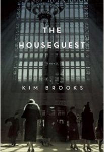Kim Brooks- The House Guest