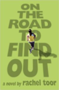 Rachel Toor- On The Road To Find Out