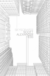 Skyscraper, A Novel by Scott Alexander Hess
